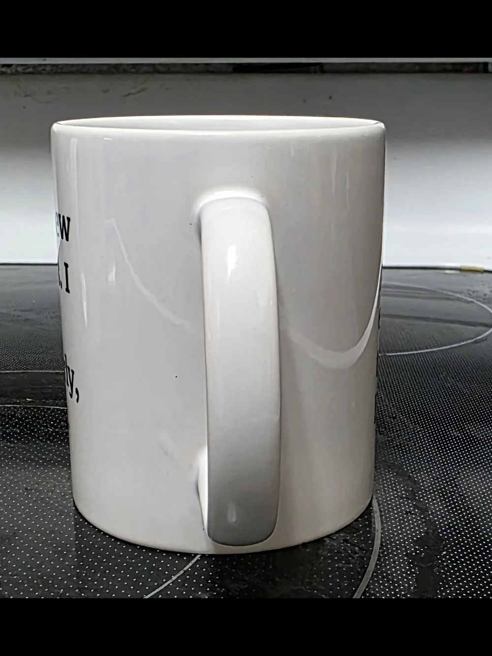 White Ceramic Mug with Humorous Quote